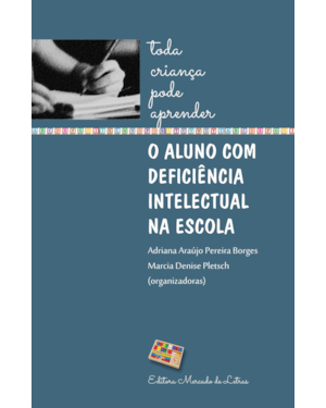O aluno com deficiência intelectual na escola