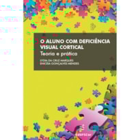 O ALUNO COM DEFICIÊNCIA VISUAL CORTICAL