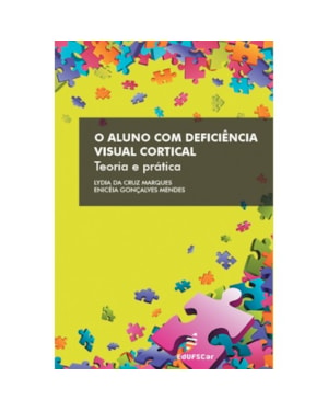 O ALUNO COM DEFICIÊNCIA VISUAL CORTICAL