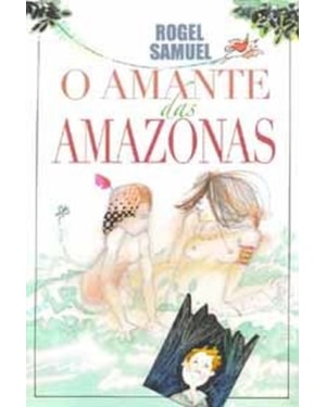 O AMANTE DAS AMAZONAS