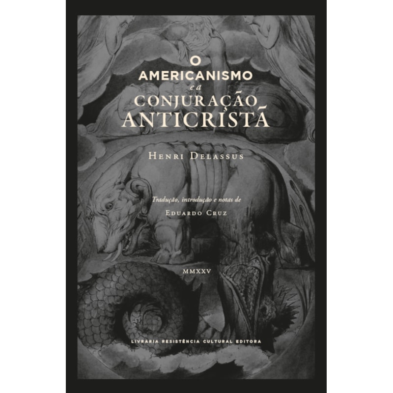 O AMERICANISMO E A CONJURAÇÃO ANTICRISTÃ