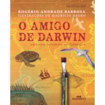 O AMIGO DE DARWIN: UM JOVEM DESENHISTA EM GALÁPAGOS