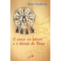 O Amor às letras e o desejo de Deus