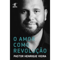 O AMOR COMO REVOLUÇÃO