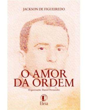 O AMOR DA ORDEM