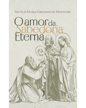 O AMOR DA SABEDORIA ETERNA