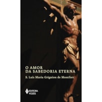 O AMOR DA SABEDORIA ETERNA
