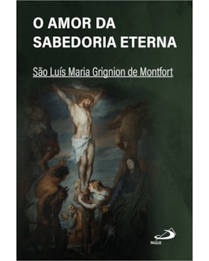 O amor da sabedoria eterna - Bolso Simples