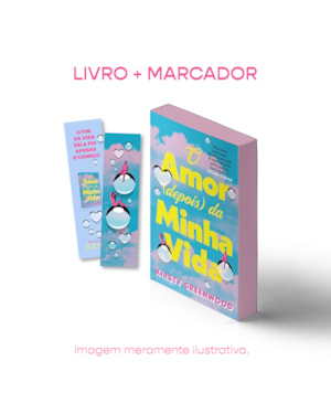 O AMOR (DEPOIS) DA MINHA VIDA (EDIÇÃO ESPECIAL)