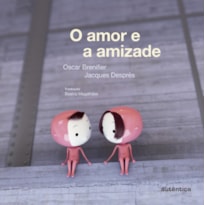 O amor e a amizade