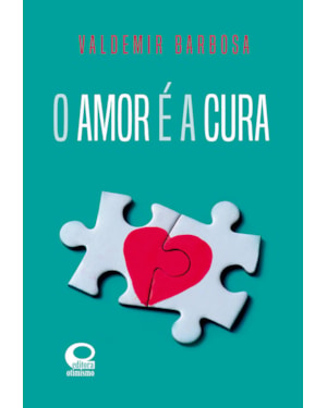 O AMOR É A CURA