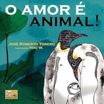 O AMOR É ANIMAL