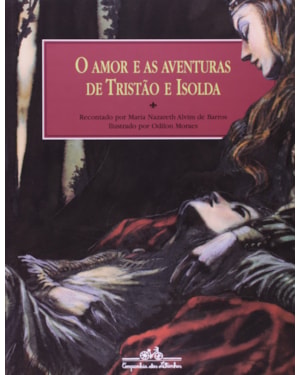 O AMOR E AS AVENTURAS DE TRISTÃO E ISOLDA