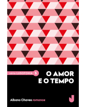 O AMOR E O TEMPO
