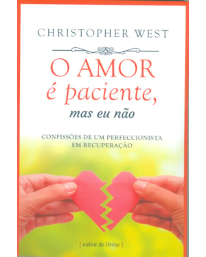 O amor é paciente