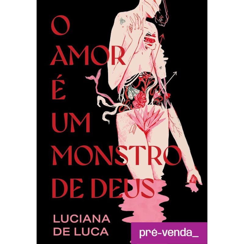 O AMOR É UM MONSTRO DE DEUS