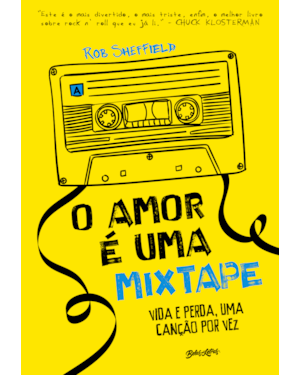 O AMOR É UMA MIXTAPE: VIDA E PERDA, UMA CANÇÃO POR VEZ