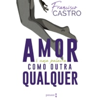 O AMOR É UMA PALAVRA COMO OUTRA QUALQUER