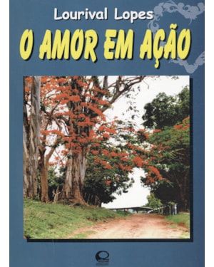 O AMOR EM AÇÃO