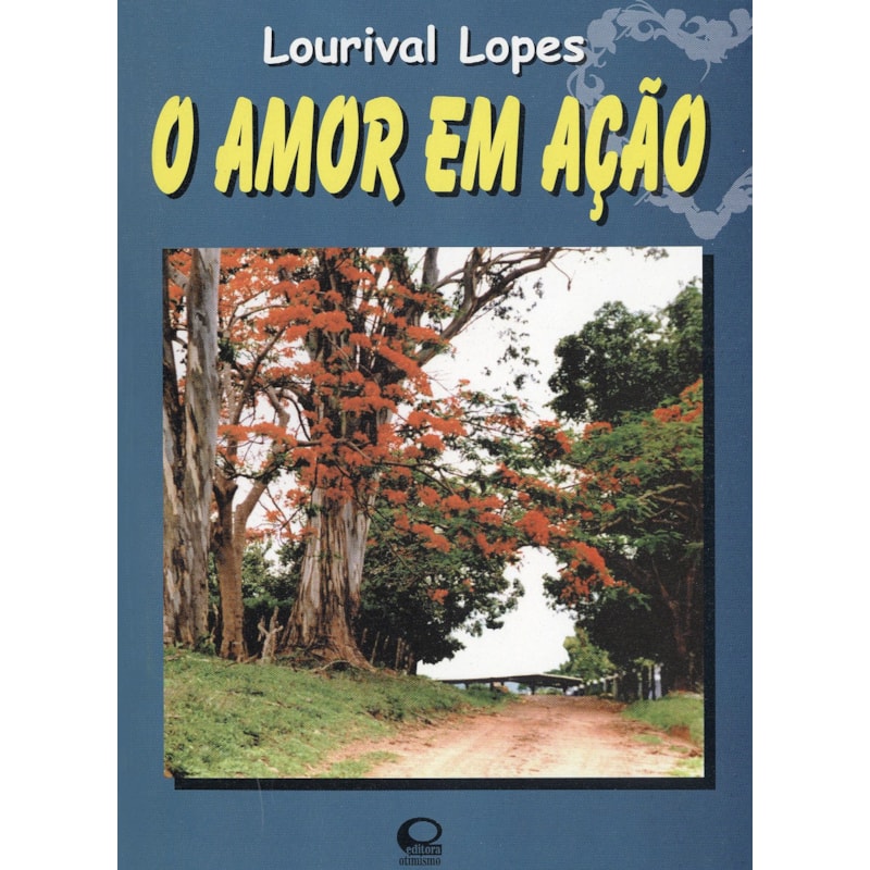 O AMOR EM AÇÃO