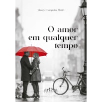 O AMOR EM QUALQUER TEMPO