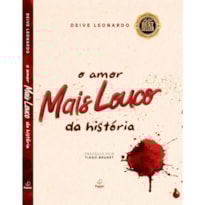 O AMOR MAIS LOUCO DA HISTÓRIA