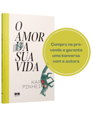 O AMOR NA SUA VIDA