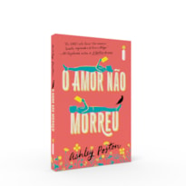 O AMOR NÃO MORREU