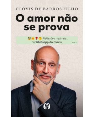 O Amor Não se Prova: Reflexões matinais no WhatsApp do Clóvis