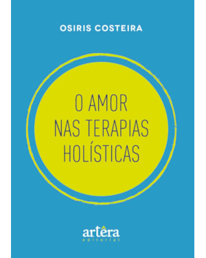O AMOR NAS TERAPIAS HOLÍSTICAS