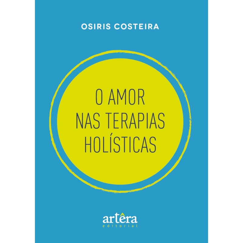 O AMOR NAS TERAPIAS HOLÍSTICAS