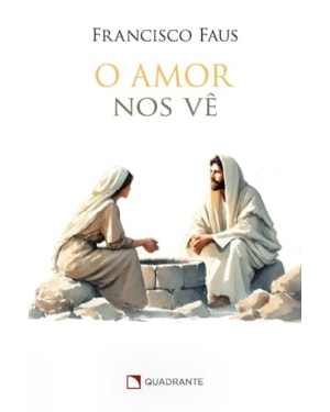 O AMOR NOS VÊ