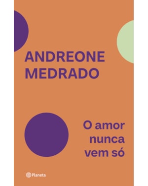 O AMOR NUNCA VEM SÓ