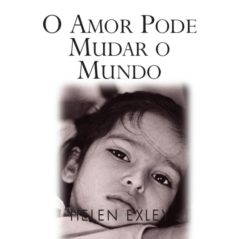 O AMOR PODE MUDAR O MUNDO