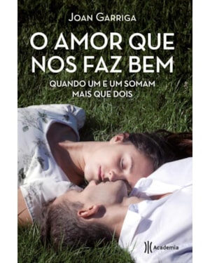 O AMOR QUE NOS FAZ BEM