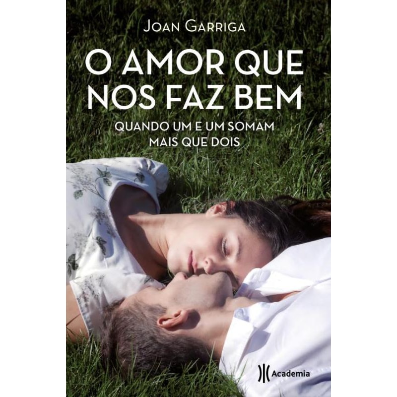 O AMOR QUE NOS FAZ BEM