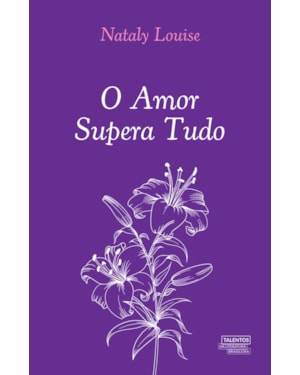 O AMOR SUPERA TUDO