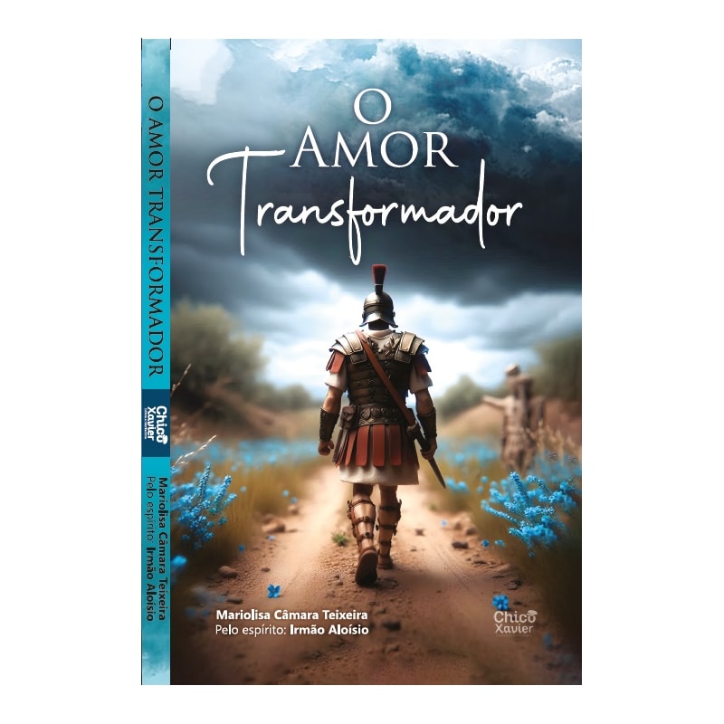 O AMOR TRANSFORMADOR