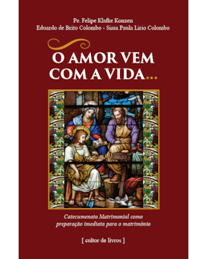 O AMOR VEM COM A VIDA