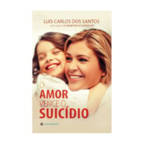 O AMOR VENCE O SUICÍDIO