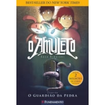 O AMULETO 01 - O GUARDIÃO DA PEDRA