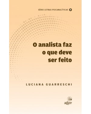O ANALISTA FAZ O QUE DEVE SER FEITO