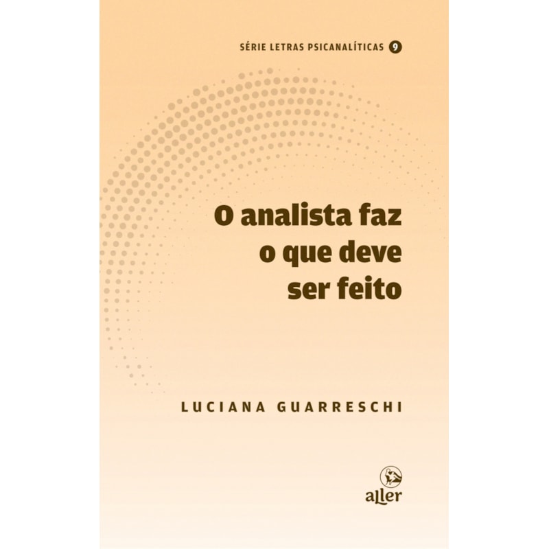 O ANALISTA FAZ O QUE DEVE SER FEITO
