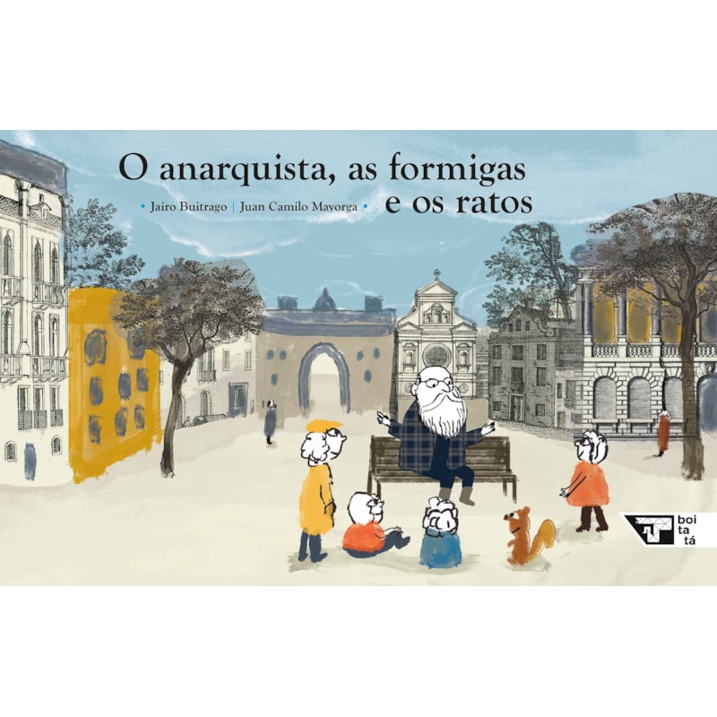 O anarquista, as formigas e os ratos