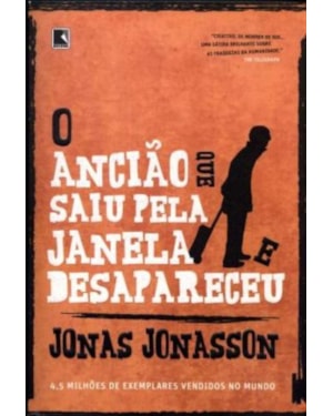 O ANCIÃO QUE SAIU PELA JANELA E DESAPARECEU
