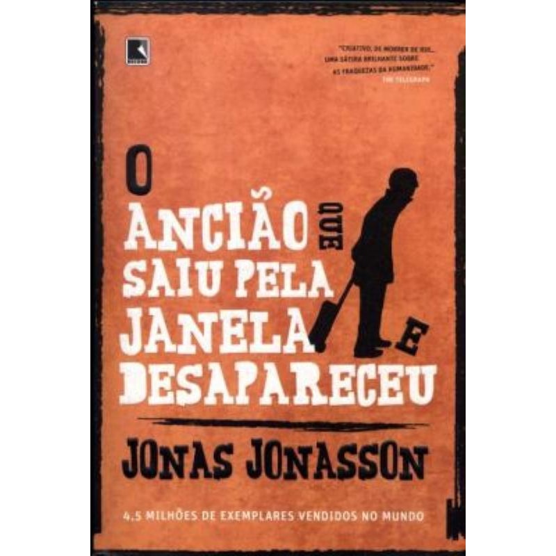 O ANCIÃO QUE SAIU PELA JANELA E DESAPARECEU