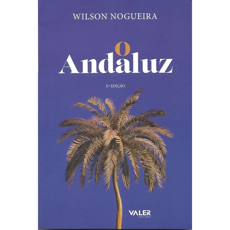O ANDALUZ - 3ª EDIÇÃO