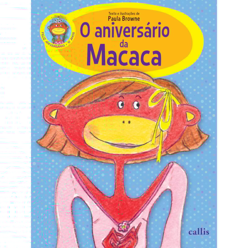 O ANIVERSÁRIO DA MACACA