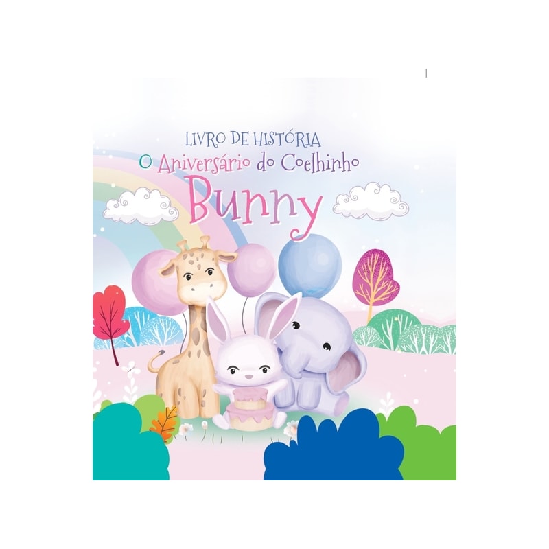 O ANIVERSÁRIO DO COELHINHO BUNNY