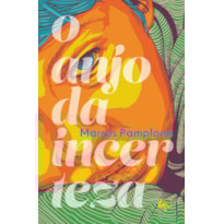 O ANJO DA INCERTEZA